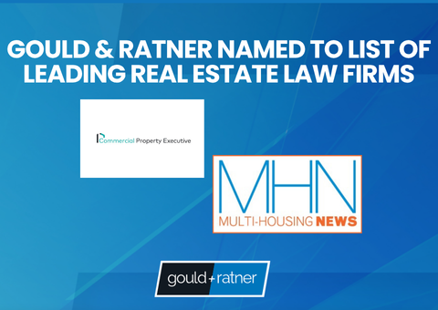 Gould & Ratner Recognized as a Leading Real Estate Law Firm by Commercial Property Executive and Multi-Housing News