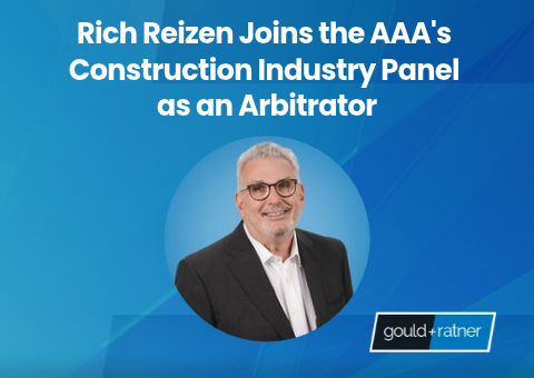 Rich Reizen Joins the AAA's Construction Industry Panel as an Arbitrator
